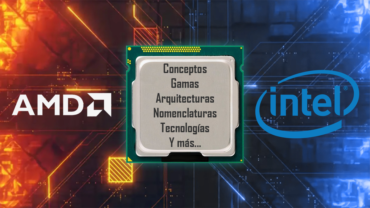Guía de procesadores Intel y AMD